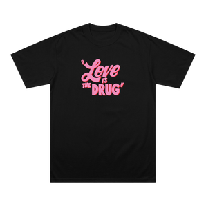 Love Is The Drug T-Shirt (Pink Logo)